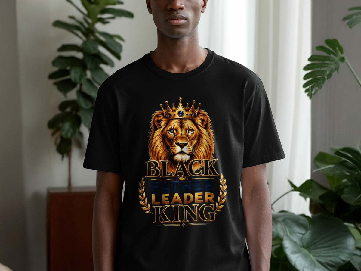 Black Father Leader King text with a crowned lion on a black t-shirt.