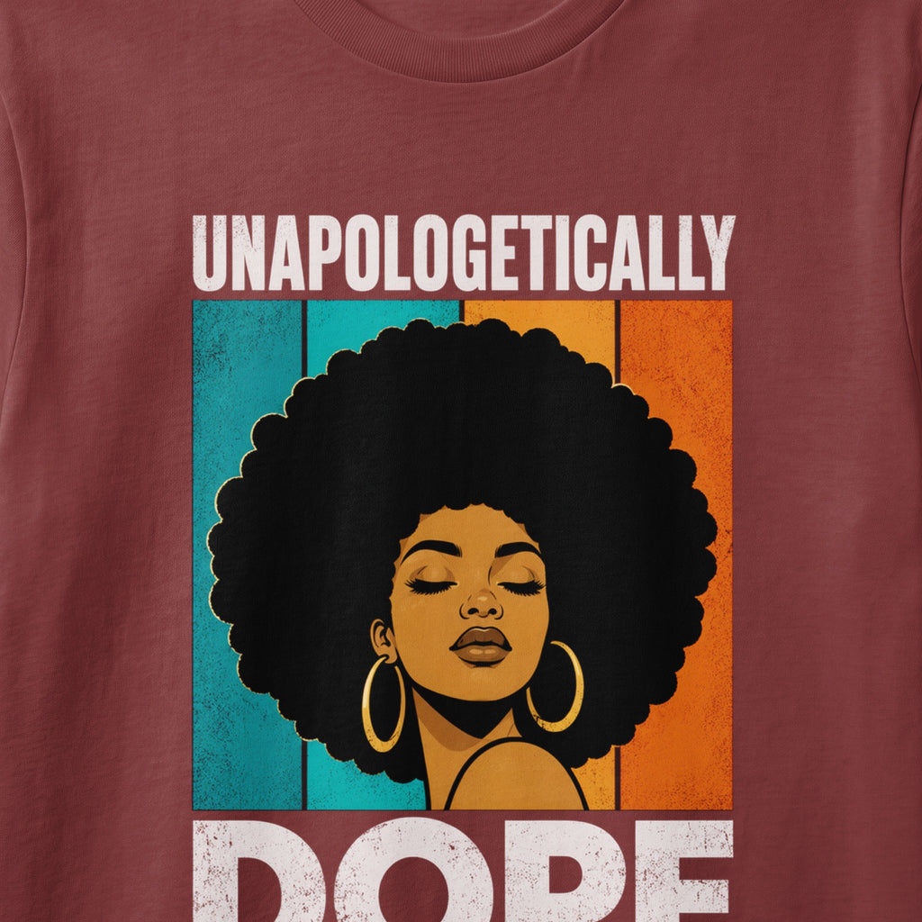 Illustration of woman with large afro, text "UNAPOLOGETICALLY DOPE"