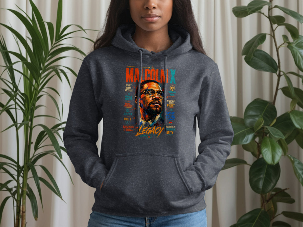 Dark gray hoodie with Malcolm X graphic and text "Legacy" and "By Any Means Necessary".