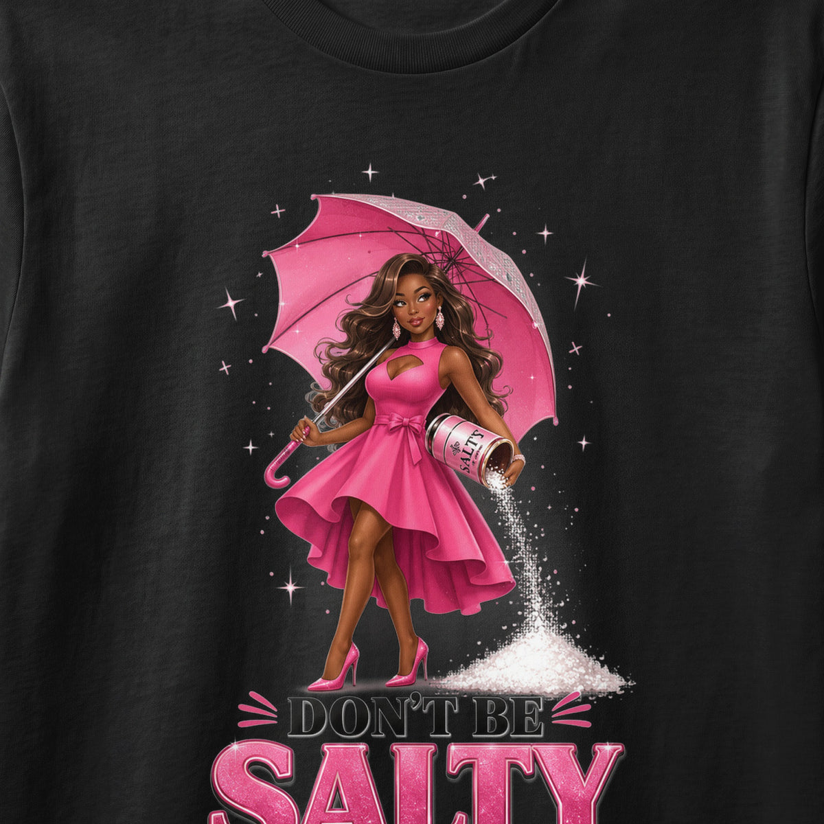Woman in pink dress holding umbrella and spilling salt, with text "DON'T BE SALTY".
