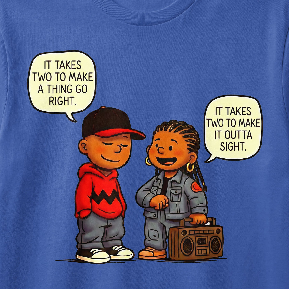 Cartoon characters with dialogue bubbles, one saying "It takes two to make a thing go right."
