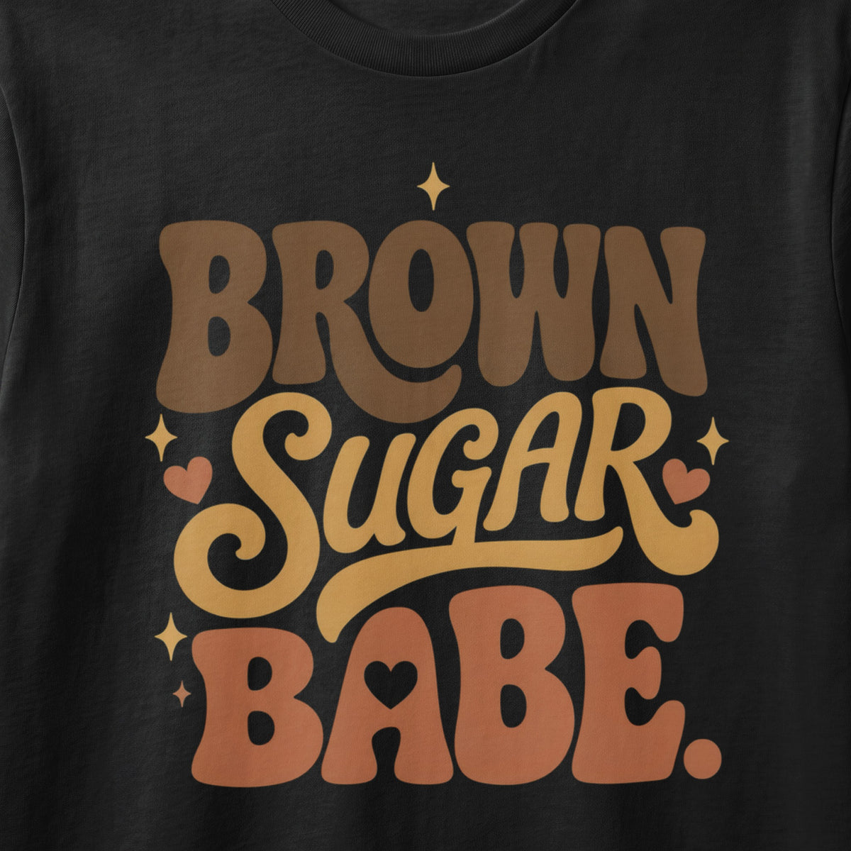 Black t-shirt with "BROWN SUGAR BABE." text and small hearts.