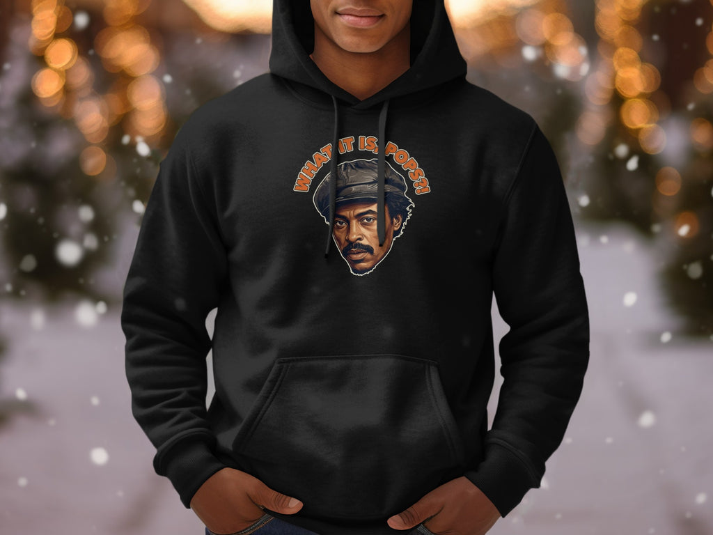 Black hoodie with illustration of a man wearing a hat and text "What it is, Pops?!"