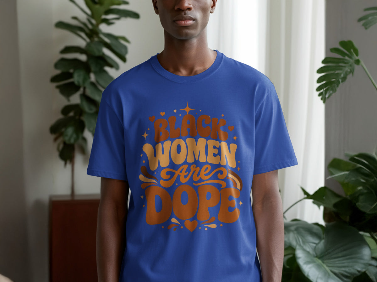 Blue t-shirt with "BLACK WOMEN Are DOPE" text and stars.