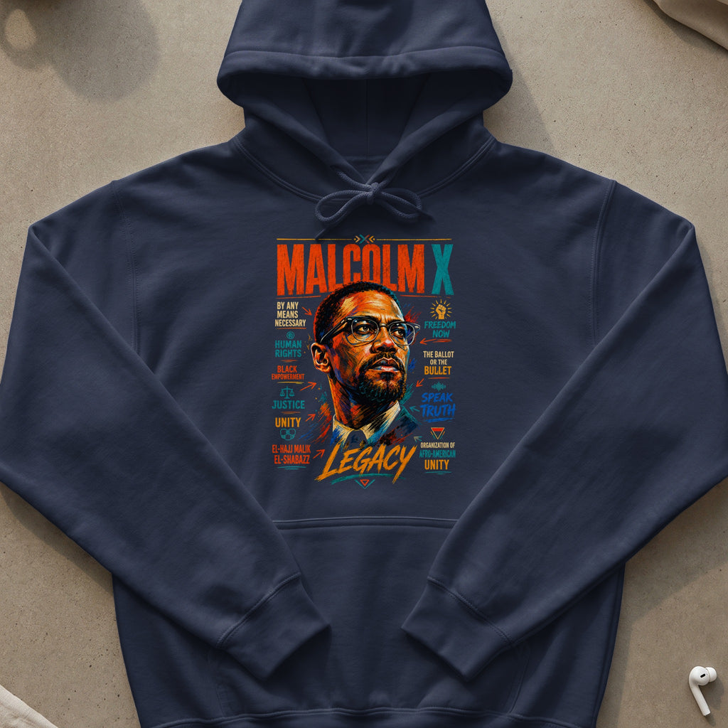 Navy hoodie with Malcolm X portrait and "Legacy" text with key phrases.
