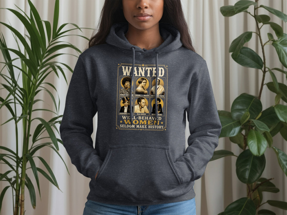 Dark grey hoodie with a "Wanted" poster graphic featuring six historical Black women.