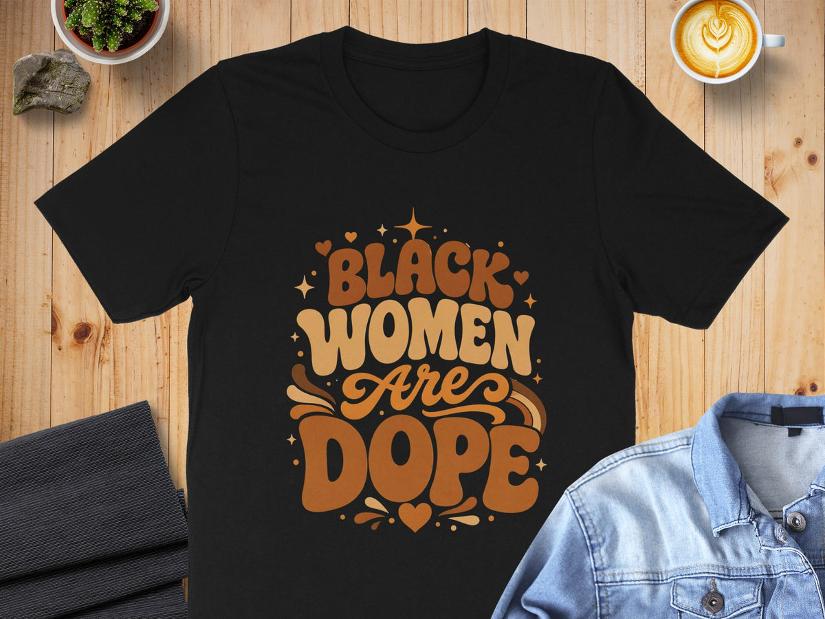 Black women are dope text on a black t-shirt with retro design.