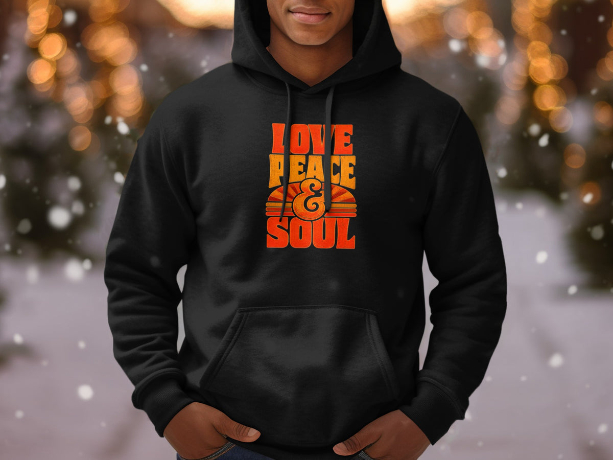 Black hoodie with "LOVE PEACE & SOUL" text in orange and yellow retro font.