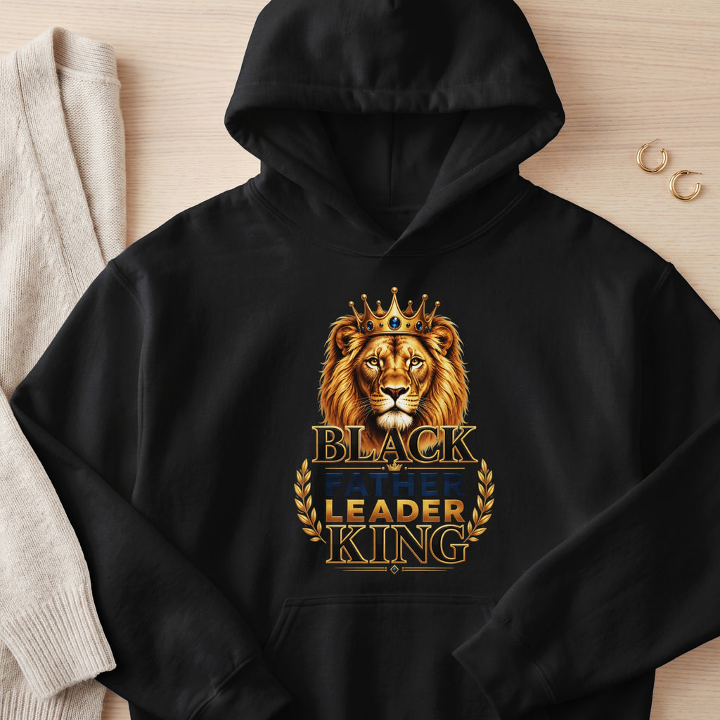Black hoodie with lion wearing crown and text "BLACK FATHER LEADER KING".