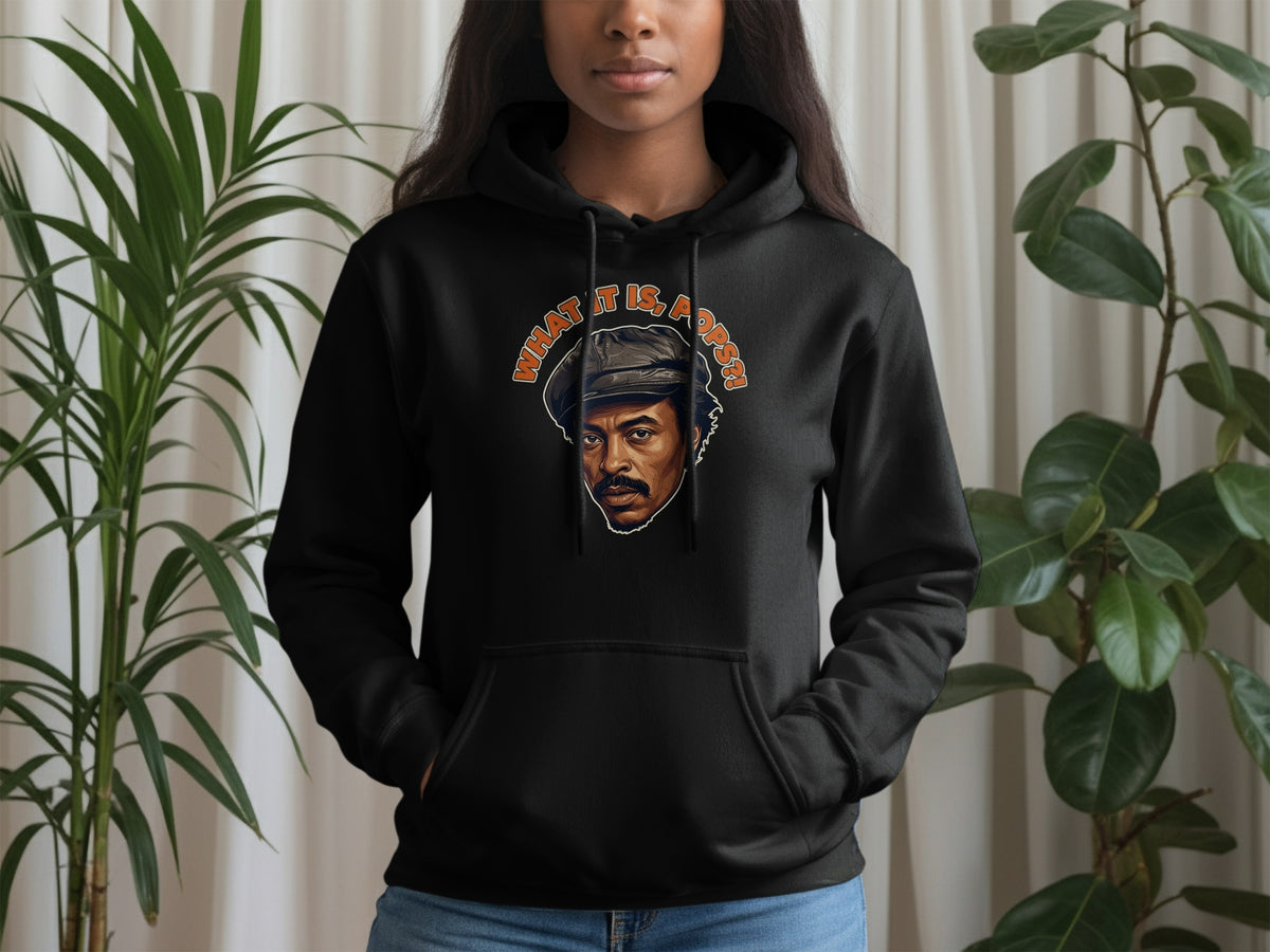 Black hoodie with a portrait and text "WHAT IT IS, POPS!".
