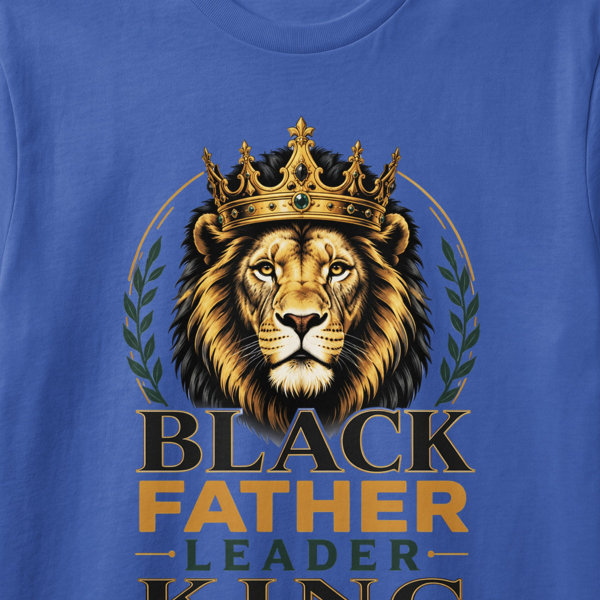 Lion wearing a crown with text "BLACK FATHER LEADER KING".
