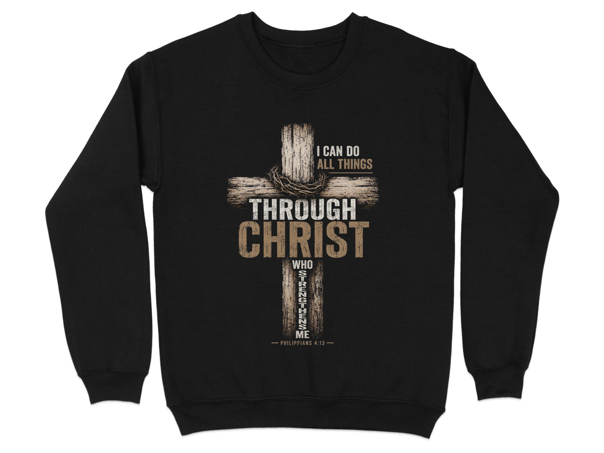 Black sweatshirt with a wooden cross graphic and "I Can Do All Things Through Christ" text.