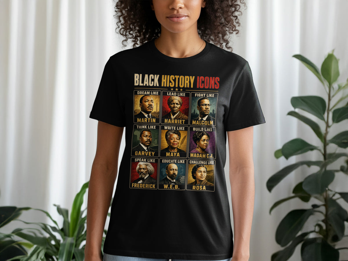 Black History Icons t-shirt featuring portraits of Martin, Harriet, Malcolm, Garvey, Maya, Madam C.J., Frederick, W.E.B., and Rosa.