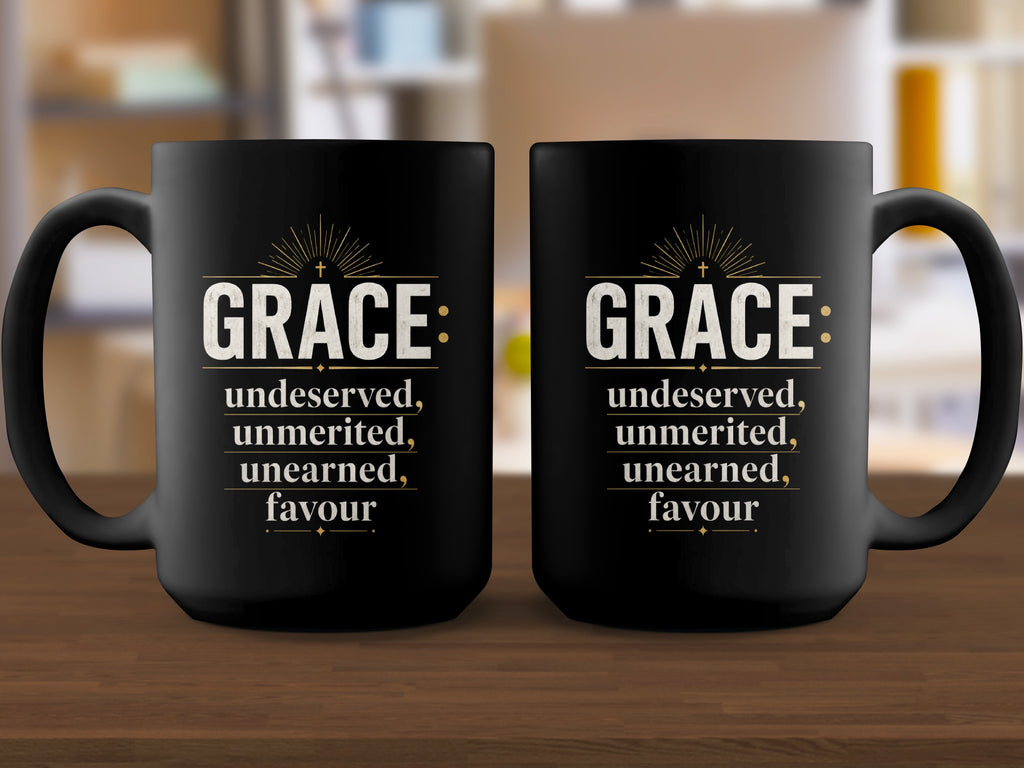Two black mugs with text reading "GRACE: undeserved, unmerited, unearned, favour."
