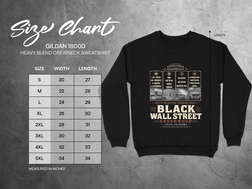 Gildan 18000 sweatshirt size chart for Black Wall Street Greenwood Tulsa, Oklahoma.