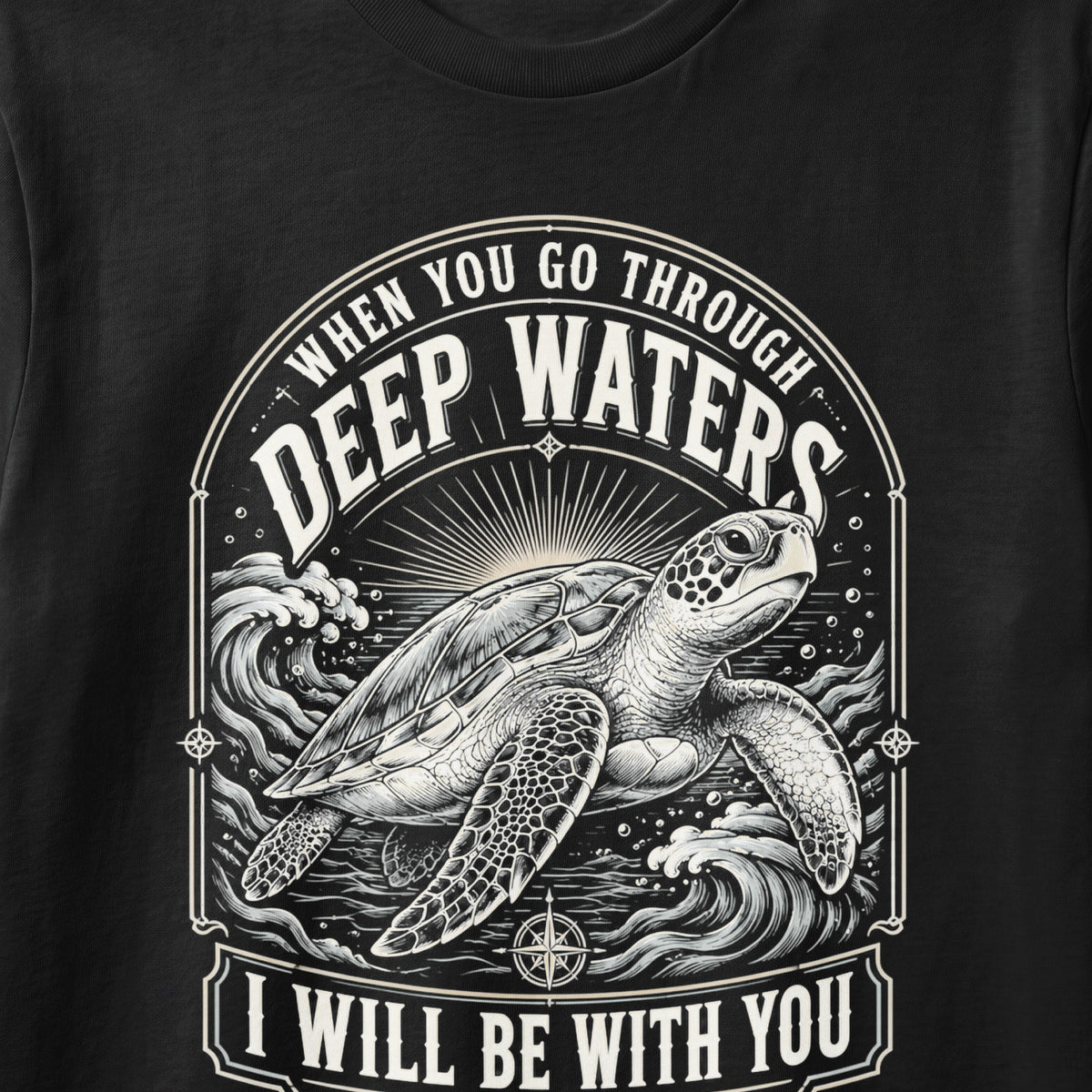 Sea turtle in waves with text "When You Go Through Deep Waters I Will Be With You".
