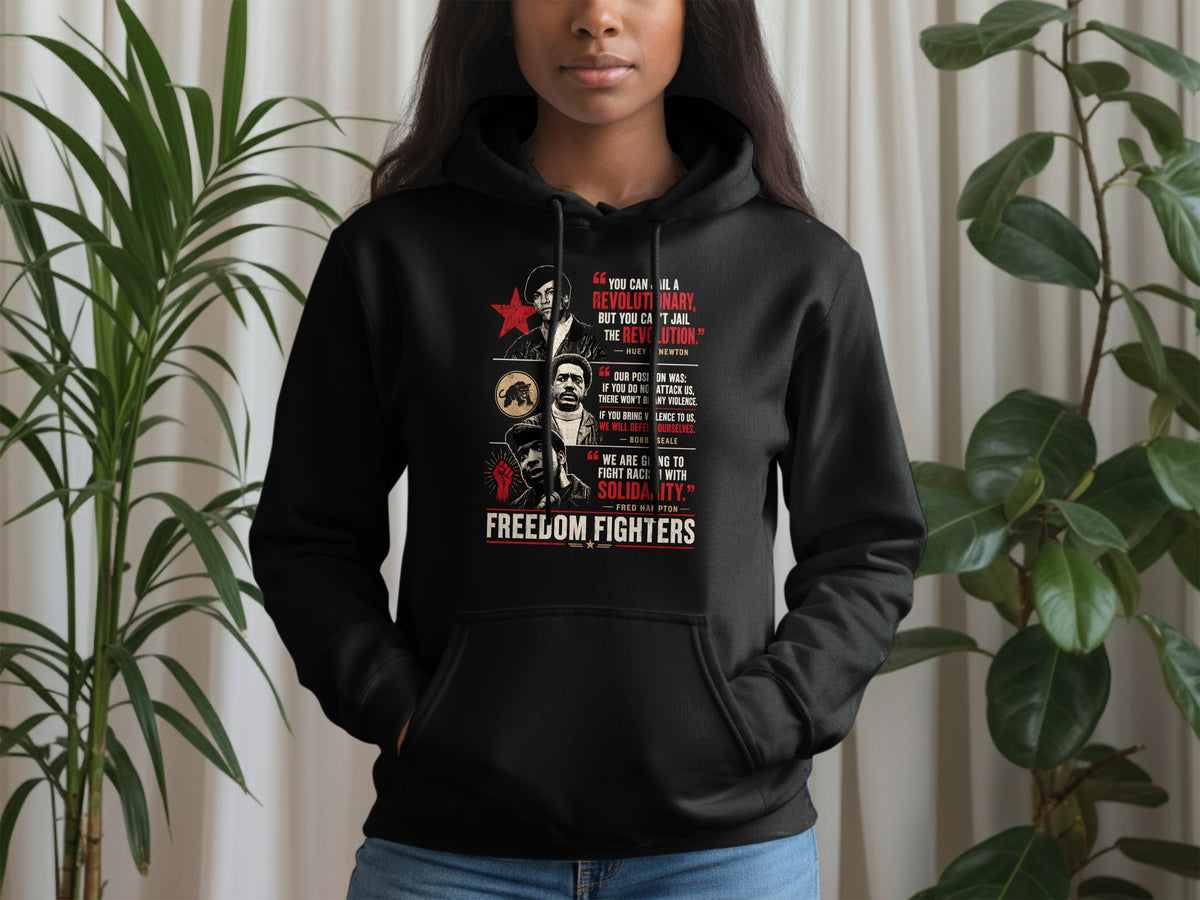 Black hoodie featuring portraits and quotes from freedom fighters Huey Newton, Bobby Seale, and Fred Hampton.