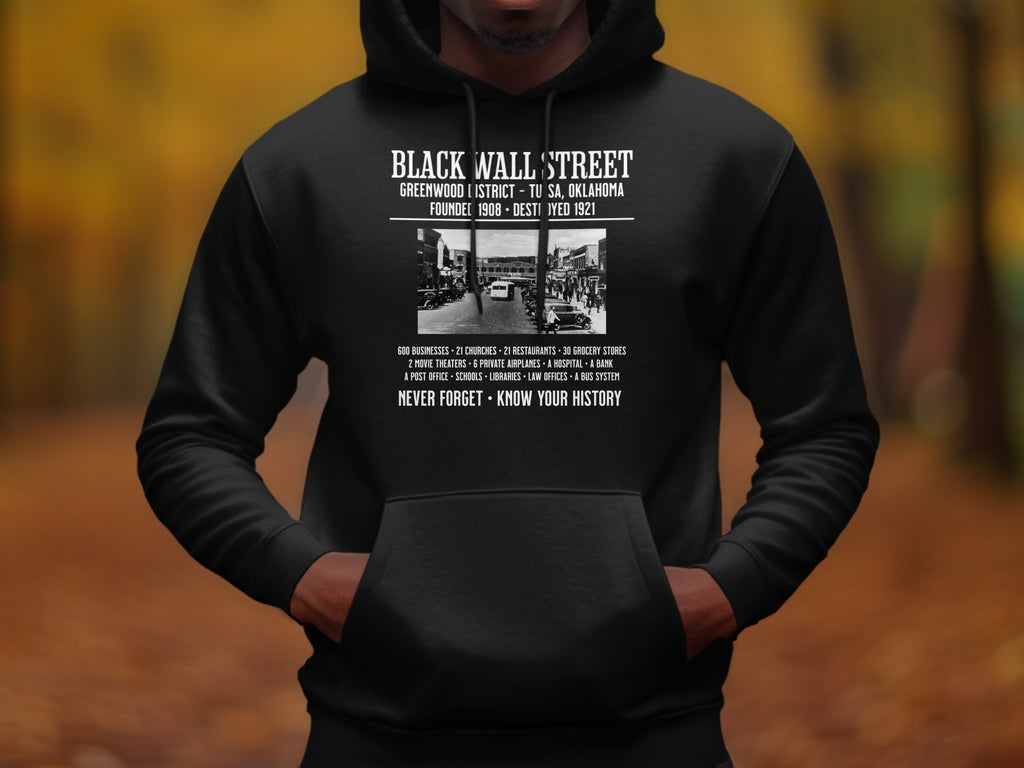 Black Wall Street graphic on black hoodie detailing Greenwood District and historical facts.