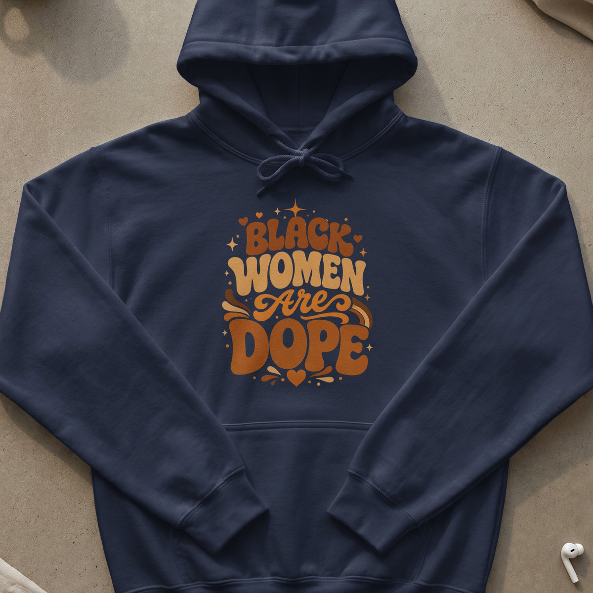 Navy blue hoodie with "Black Women Are Dope" graphic in retro font.