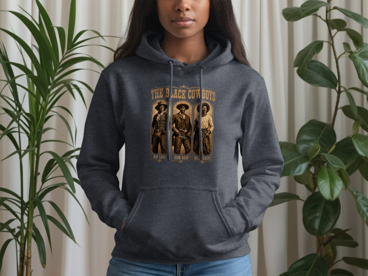 Dark grey hoodie with graphic of "The Black Cowboys" and names Nat Love, Isom Dart, and Bill Pickett.