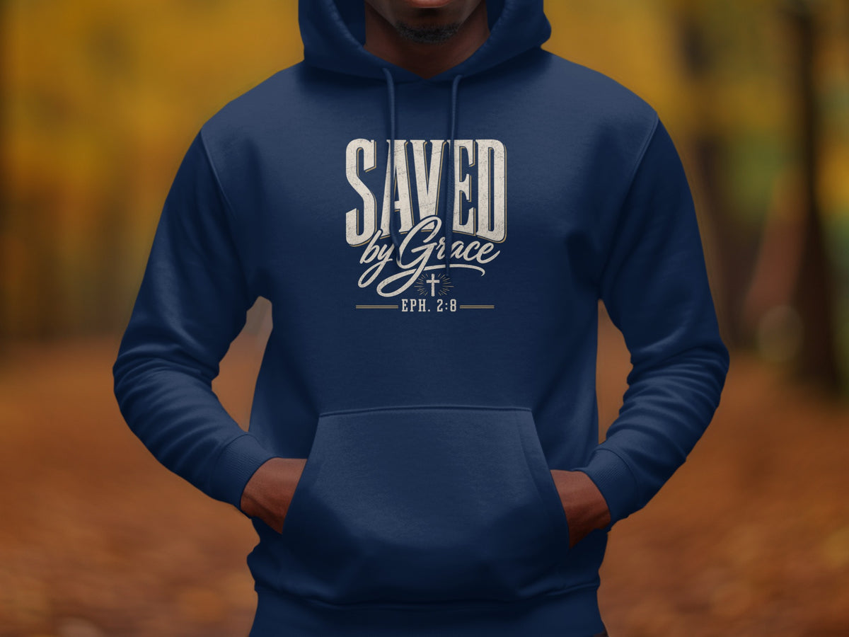 Navy hoodie with "Saved by Grace Eph. 2:8" text and cross graphic