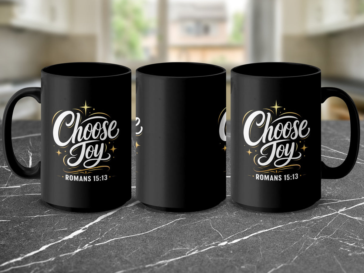 Black mug with "Choose Joy Romans 15:13" text and stars.