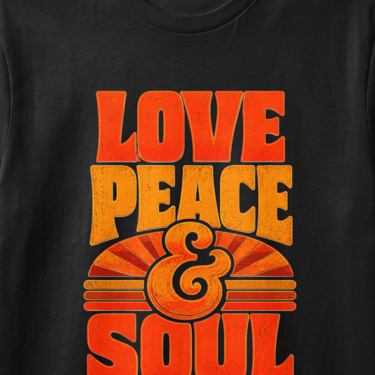 Black t-shirt with "LOVE PEACE & SOUL" text in vintage orange and yellow.