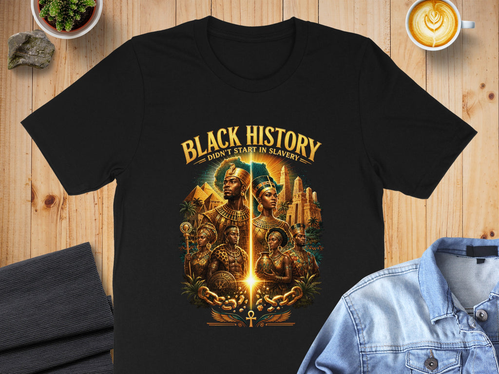 Black History: Didn't Start in Slavery graphic on a black t-shirt.