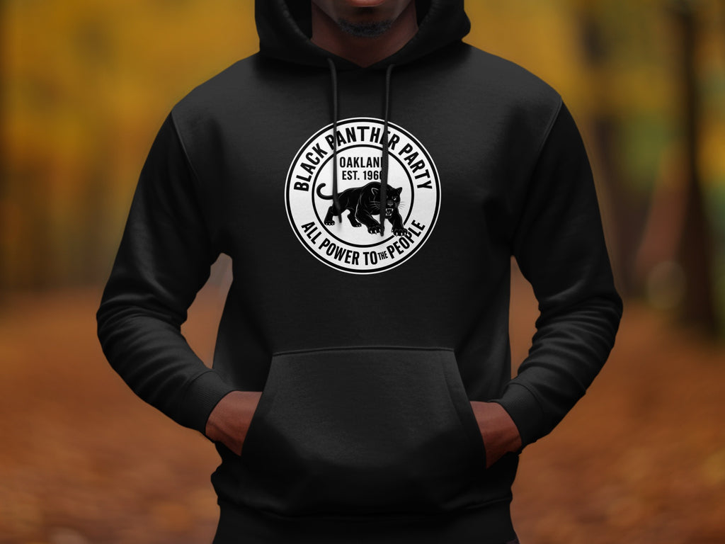 Black hoodie with Black Panther Party logo: Oakland Est. 1966, All Power To The People.
